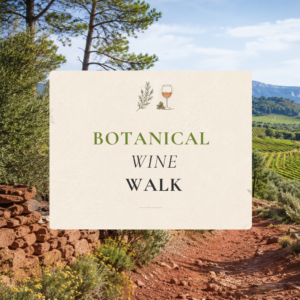 botanical wine walk